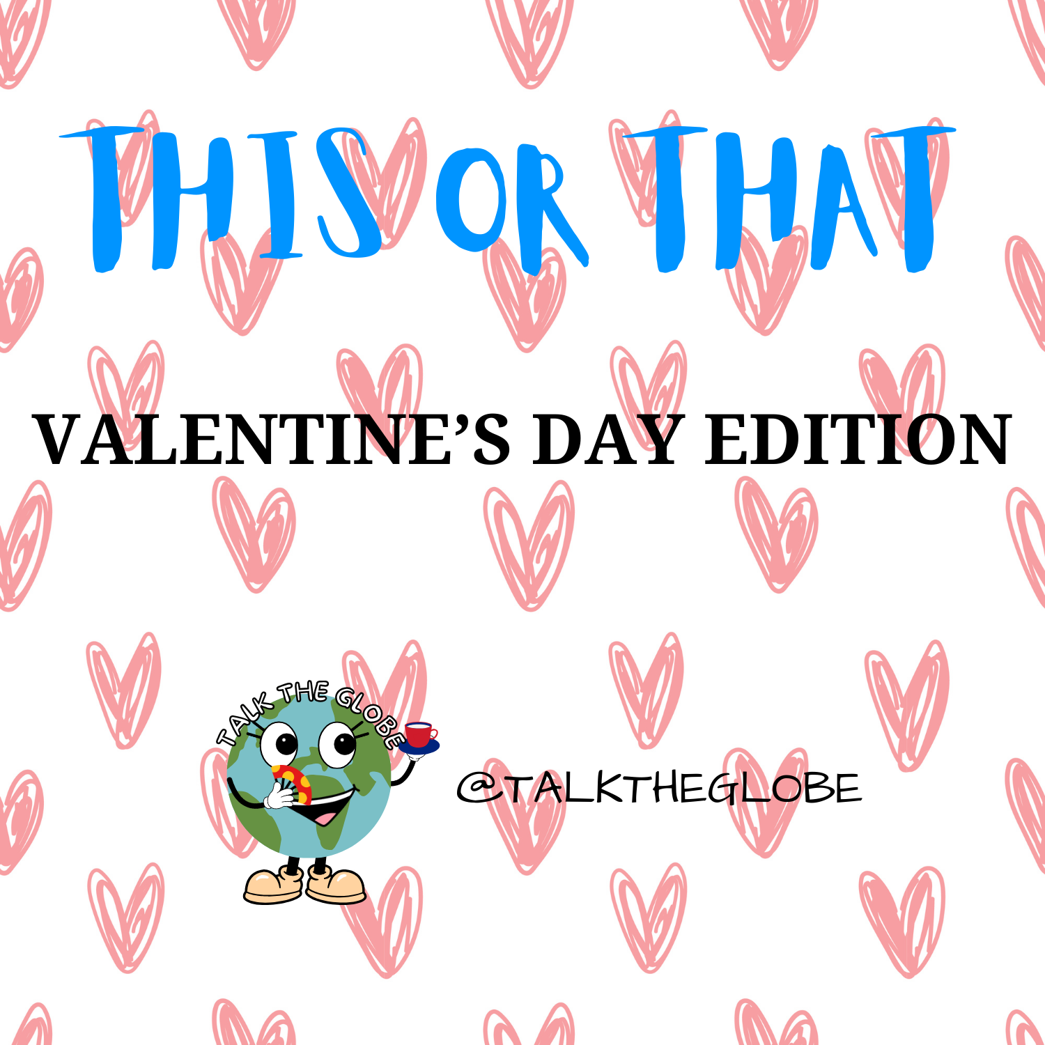 THIS OR THAT – VALENTINE'S DAY